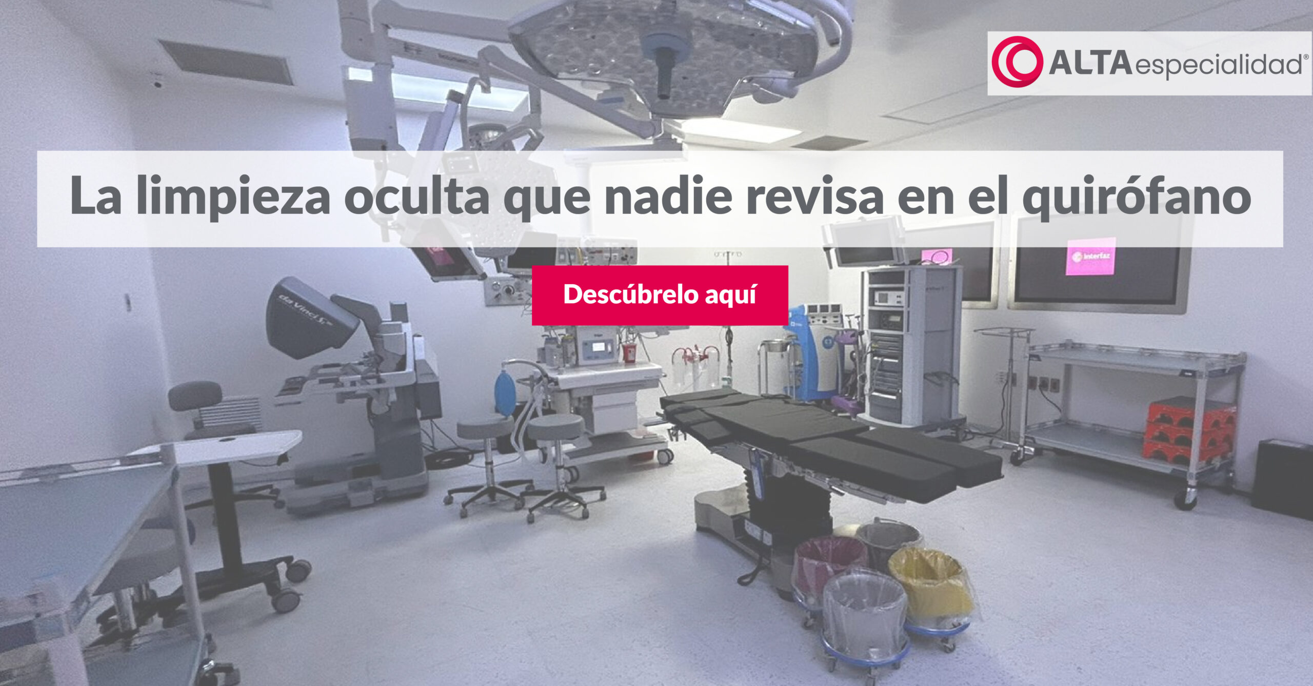 Limpieza invisible en quirófano: superficies y áreas críticas que suelen pasarse por alto.