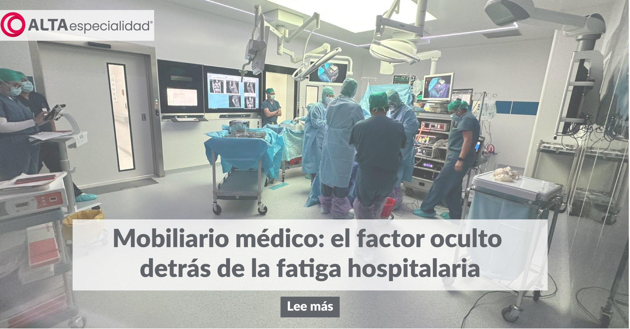 Mobiliario médico ergonómico para reducir la fatiga hospitalaria del personal de salud.